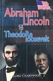 Abraham Lincoln & Theodore Roosevelt