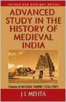 Advanced Study In The History Of Medieval India: Mughal Empire (1526-1707)