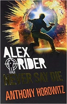 Alex Rider 11: Never Say Die