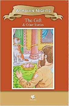 Arabian Nights The Gift & Other Stories