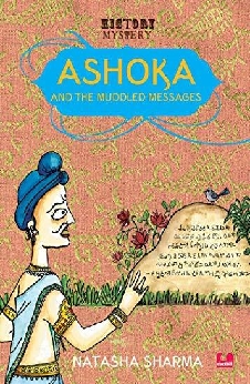 Ashoka And The Muddled Messages
