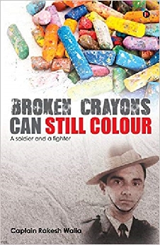 Broken Crayons Can Still Colour: A Soldier And A Fighter