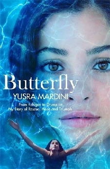 Butterfly: From Refugee To Olympian, My Story Of Rescue, Hope And Triumph