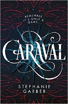 Caraval: The Mesmerising Sunday Times Bestseller