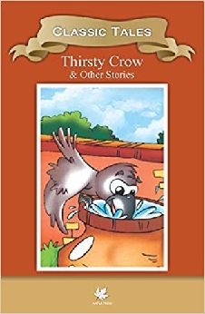 Classics Tales Thirsty Crow & Other Stories