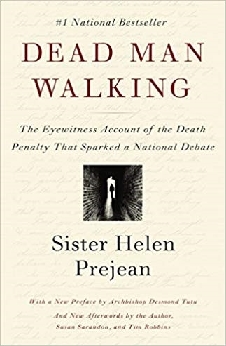 Dead Man Walking: The Eyewitness Account Of The Death Penalty That Sparked A National Debate
