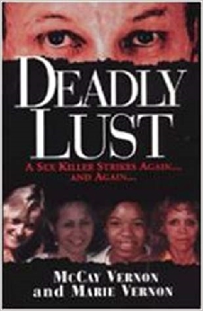 Deadly Lust: A Serial Killer Strikes
