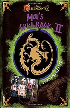 Descendants 2: Mal’s Spell Book 2: More Wicked Magic