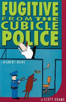 Dilbert: Fugitive From The Cubicle Police