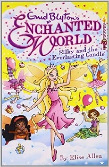 Enchanted World: Silky And The Everla