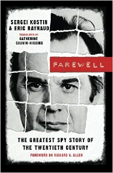 Farewell: The Greatest Spy Story Of The Twentieth Century