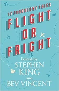 Flight Or Fright: 17 Turbulent Tales
