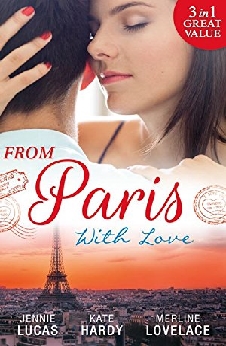 From Paris With Love: The Consequences Of That Night, Bound By A Baby, A Business Engagement