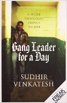 Gang Leader For A Day: A Rogue Sociologist Crosses The Line