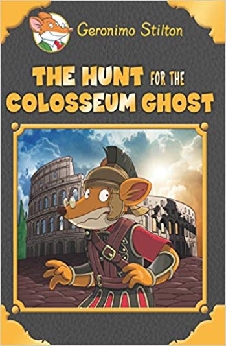 Geronimo Stilton: The Hunt For The Coliseum Ghost