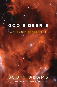 God’s Debris: A Thought Experiment