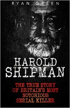 Harold Shipman: The True Story Of Britain’s Most Notorious Serial Killer