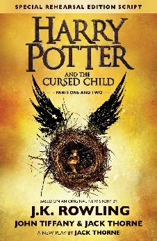 Harry Potter And The Cursed Child: The Official Playscript Of The Original West End Production