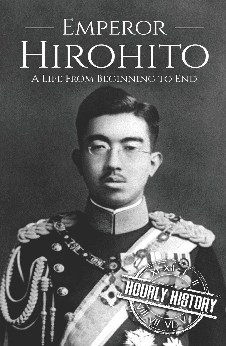 Hirohito: A Life From Beginning To End