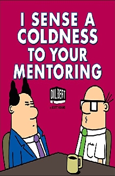 I Sense A Coldness To Your Mentoring: A Dilbert Book