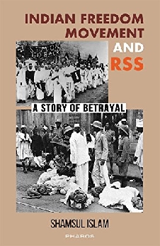 Indian Freedom Movement And RSS: A Story Of Betrayal