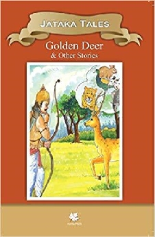 Jatakas Tales Golden Deer & Other Stories