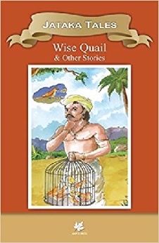 Jatakas Tales Wise Quail & Other Stories