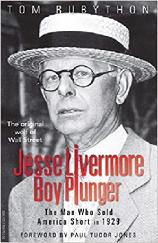 Jesse Livermore, Boy Plunger: The Man Who Sold America Short In 1929