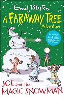 Joe And The Magic Snowman: A Faraway Tree Adventure