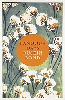 Ruskin Bond – Landour Days