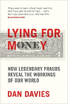 Lying For Money: How Fraud Makes The World Go Round