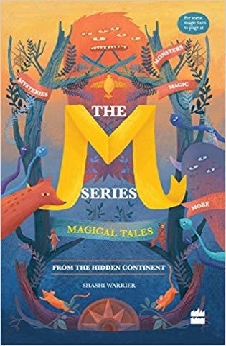 M Series: Magical Tales From The Hidden Continent