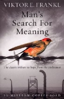 Man’s Search For Meaning