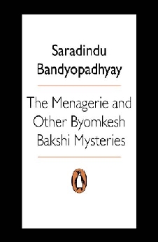 Menagerie And Other Byomkesh Bakshi Mysteries