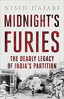 Midnight’s Furies: The Deadly Legacy Of India’s Partition