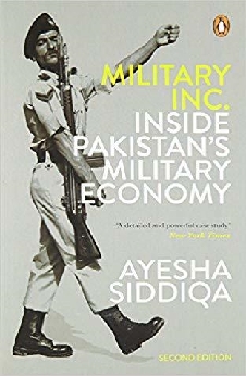 Military Inc.: Inside Pakistan’s Military Economy