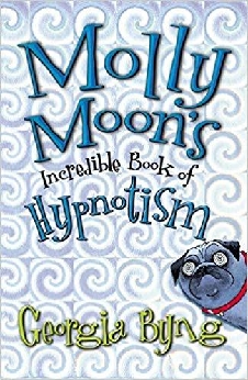 Molly Moon’s Incredible Book Of Hypnotism