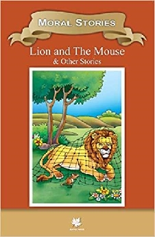 Moral Stories Lion And The Mouse & Other Stories