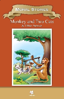 Moral Stories Monkey And Two Cats & Other Stories