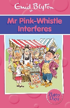 Mr Pink-Whistle Interferes