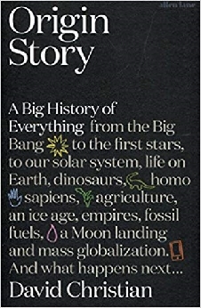 Origin Story: A Big History Of Everything