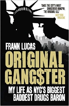 Original Gangster: My Life As Nyc’s Biggest Baddest Drugs Baron