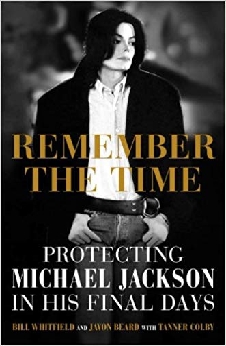 Remember The Time – Protecting Michael Jackson In His Final Days