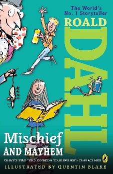 Roald Dahl’s Guide To Mischief And Mayhem