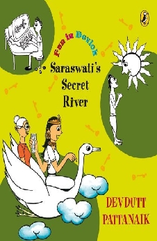 Saraswati’s Secret River (Fun In Devlok)