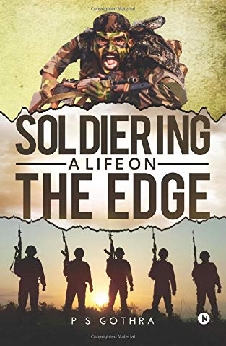 Soldiering: A Life On The Edge