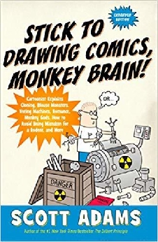 Stick To Drawing Comics, Monkey Brain!: Cartoonist Explains Cloning, Blouse Monsters, Voting Machines, Romance, Monkey G Ods, How To Avoid Being Mistaken For A Rodent, And More: 0