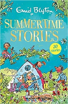 Summertime Stories: 30 Classic Tales