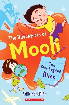 The Adventures Of Mooli: The Blue-Legged Alien