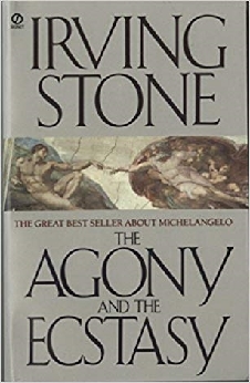 The Agony And The Ecstasy: A Biographical Novel Of Michelangelo